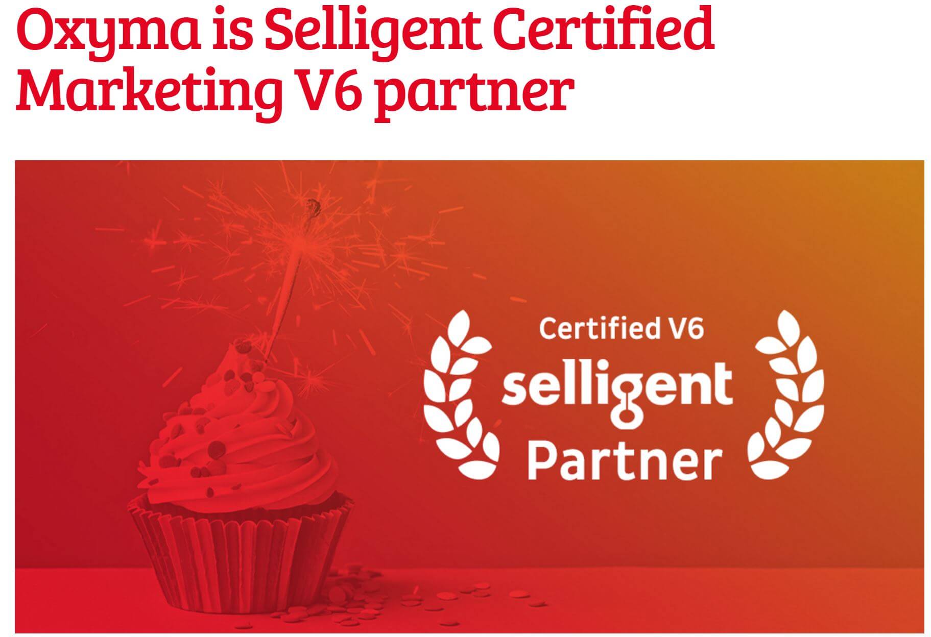 Oxyma, Netherlands, Now Proud Owner of Selligent Marketing V6 Partner ...